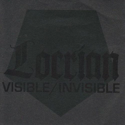 Locrian : Visible - Invisible